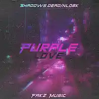 Picture for song 'Fakz x Nldbk - purple love' by artist 'Fakz Music'