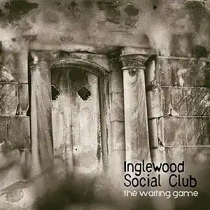 Picture for song 'The Waiting Game' by artist 'Inglewood Social Club'