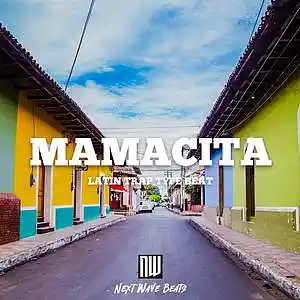 Picture for song 'Mamacita' by artist 'NextWaveBeats'