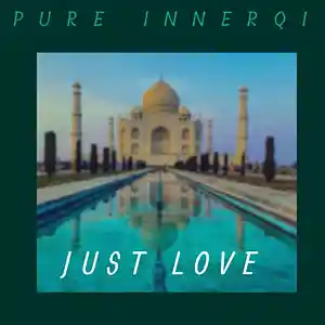 Picture for song 'Just Love' by artist 'Pure InnerQi'