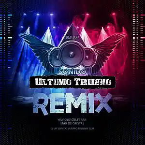 Picture for song 'Remix Hay que selebra' by artist 'Sonido Ultimo Trueno'