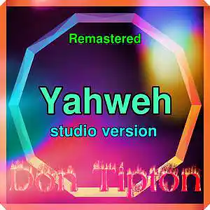 Picture for song 'Yahweh (SV) __ Remastered' by artist 'Don Tipton'