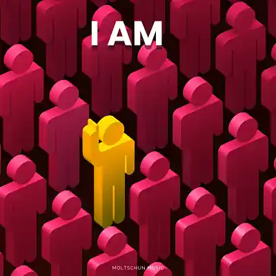 Picture for song 'I am' by artist 'Moltschun Music'