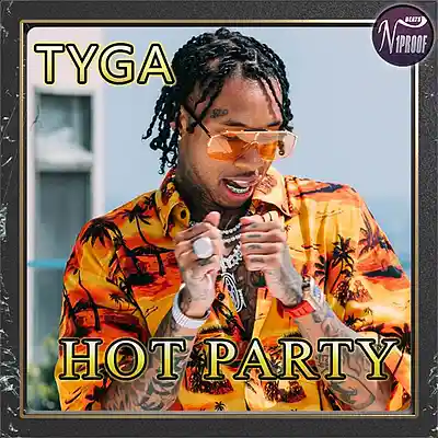 Picture for song 'TYGA X YG TYPE BEAT HOT PARTY' by artist 'N1PROOF BEATS'