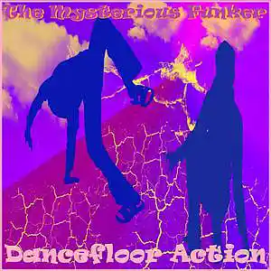 Picture for song 'Dancefloor Action (Vocal Version)' by artist 'The Mysterious Funker'