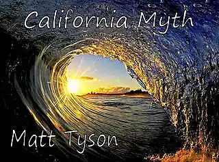 Picture for song 'california myth (single)' by artist 'Matt Tyson'