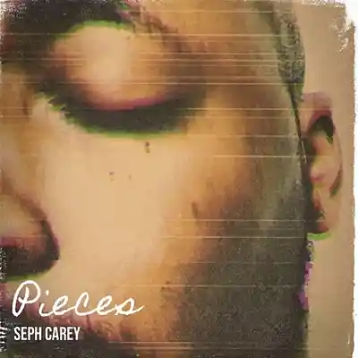 Picture for song 'Pieces' by artist 'Seph Carey'