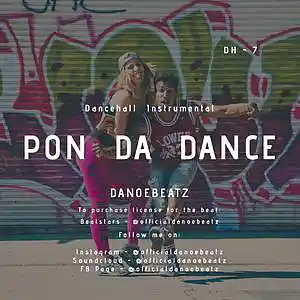 Picture for song 'PON DA DANCE' by artist 'DanoeBeatz'