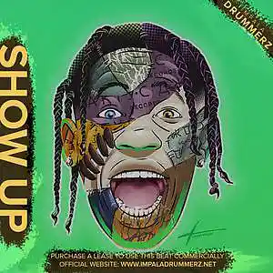 Picture for song 'Show Up' by artist 'IMPALA DRUMMERZ'