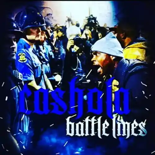 Picture for song 'Battle lines- Cashola' by artist 'Cashola'