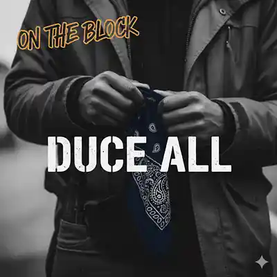 Picture for song 'On The Block' by artist 'DUCE ALL MUSIC'