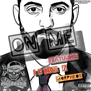 Picture for song 'On Me (feat. Morpheos, I K Sega)' by artist 'emcdouble'