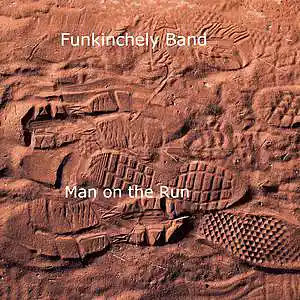 Picture for song 'Man on the Run' by artist 'Funkinchely Band'
