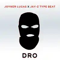 Picture for song 'FREE DL - JOYNER LUCAS x JAY-Z (type beat) Dro' by artist 'Modezart On The Beat'