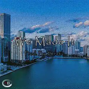 Picture for song 'We Made It_D Major Locian (Prod. Stratic)' by artist 'Stratic Beats'
