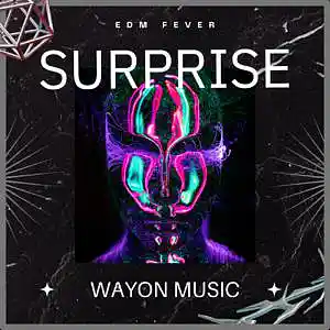 Picture for song 'surprise finnal adudio' by artist 'wayon music'