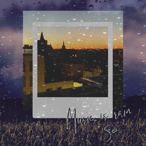 Picture for song 'Music Is Rain' by artist 'Seo - ethereal melancholy'