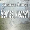 Picture for song 'Sentieri Nascosti' by artist 'Andrea Amici'