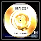 Picture for song 'BRAIDSS - So HARD' by artist 'BRAIDSS'