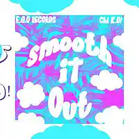 Picture for song 'Smooth It Out' by artist 'Chi K.O Beatz'