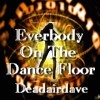 Picture for song 'Everybody On The Dance Floor' by artist 'Daveros'