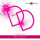 Picture for song '(I Call You)Tragedy' by artist 'Delicious Distraction'