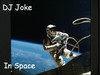 Picture for song 'In Space' by artist 'DJ Joke'
