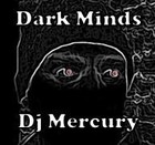 Picture for song 'Dark Minds' by artist 'Dj Mercury'