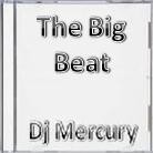 Picture for song 'The Big Beat' by artist 'Dj Mercury'