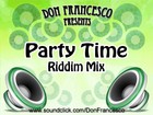 Picture for song 'Party time Riddim Mix 2007' by artist 'DonFrancesco'