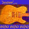 Picture for song ''bounce'' by artist 'echo echo echo'