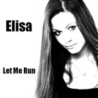 Picture for song 'Let Me Run' by artist 'Elisa'