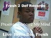 Picture for song 'Listen 2 My Mind' by artist 'Fresh 2 Def Records'