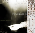 Picture for song 'Intuizione progressiva (Dialogue de Sourds 2007)' by artist 'Herman Lauscher DIALOGUE DE SOURDS'