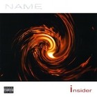 Picture for song 'Name' by artist 'InsiderUK'