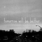 Picture for song ''Tomorrow will be better' W/HOOK' by artist 'Inverted Mountain Beats'