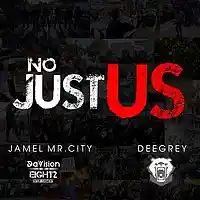 Picture for song 'JAMel Mr City- No JustUS with DeeGrey - Radio edit' by artist 'JaMel Mr City'