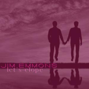 Picture for song 'LET'S ELOPE' by artist 'Jim Emmons'