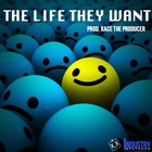 Picture for song 'The Life They Want (W/Hook)' by artist 'KaCe The Producer'