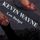 Picture for song 'Low Budget (Kinks Cover)' by artist 'Kevin Wayne'