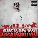Picture for song '26. I'm That Type of Guy' by artist 'KillJoy - Back On My Fxckin Hustle'