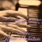 Picture for song 'For The Love of The Music *FreeDL*' by artist 'Klimax Productions'