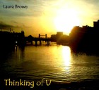 Picture for song 'Thinking of U' by artist 'Laura Brown'