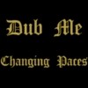 Picture for song 'Dub Me - Changing Paces' by artist 'Lethal Yeti'