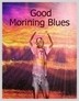 Picture for song 'Good Morning Blues' by artist 'Mad Dog Solo'