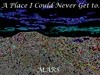 Picture for song 'A Place I Could Never Get to.' by artist 'MARS'