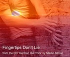 Picture for song 'GHT-02 Fingertips Don't Lie' by artist 'martin stirrup'