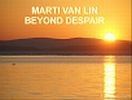 Picture for song 'Beyond Despair' by artist 'Marti van Lin'