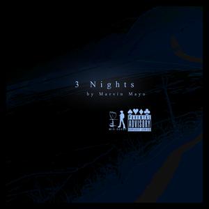 Picture for song '3 Nights' by artist 'Marvin Mayo'