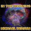 Picture for song 'IN THE BEGINING' by artist 'MICHAEL REDSUN'